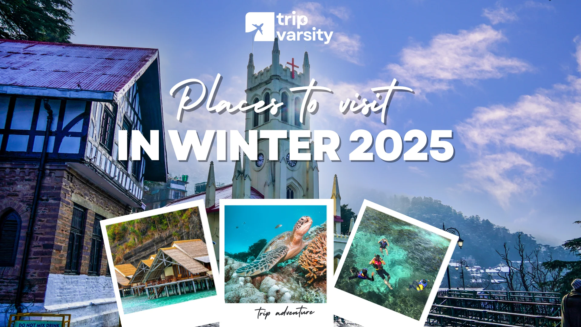 Best Winter Getaway Destinations: Trending Spots for 2025–26